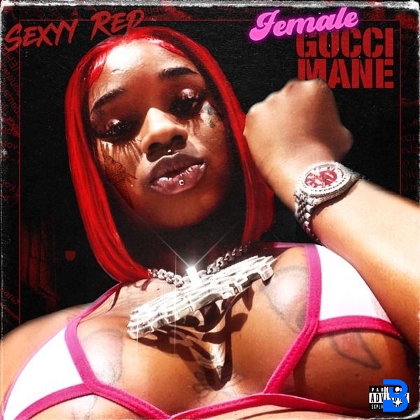 Sexyy Red – Female Gucci Mane