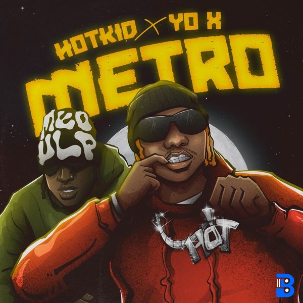 Hotkid x Yo X – Metro