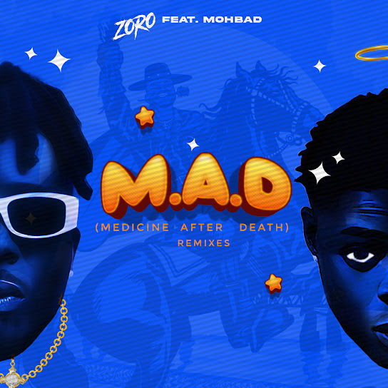 Zoro – M.A.D [T-KLEX Version] ft MohBad