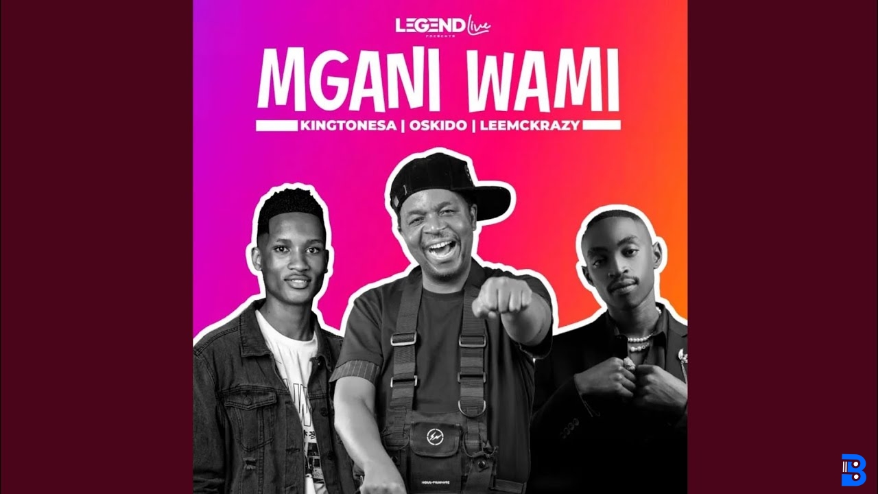 KingTone SA – Mngani Wami ft. Oskido & LeeMcKrazy