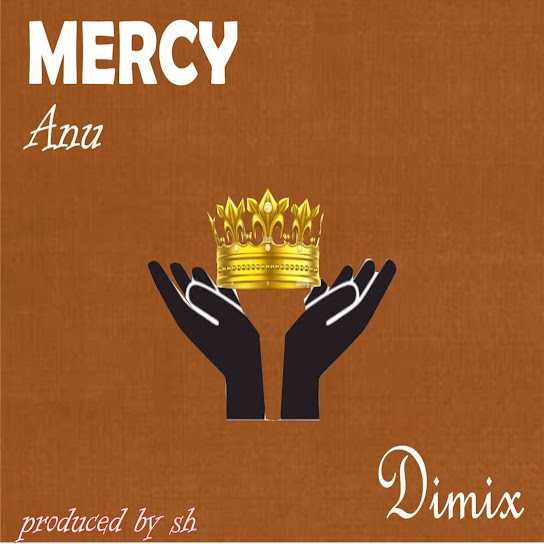 Dimix – MERCY (Anu)