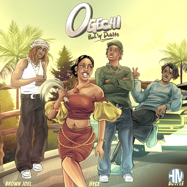 Brown Joel – Ogechi Ft. BoyPee & Hyce