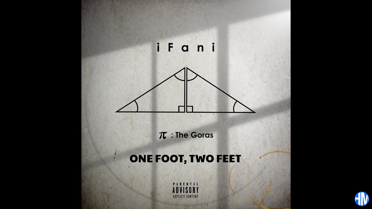 IFani – One Foot, Two Feet (iFani Diss Response)