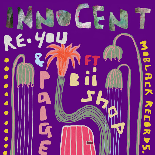 Re.You – Innocent Ft Paige & Biishop